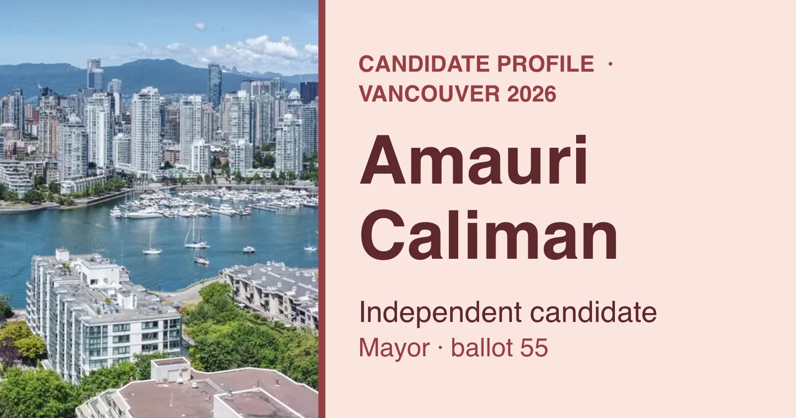 Downtown Vancouver seen across False Creek beside the words Candidate profile, Vancouver 2026, Independent candidate, Amauri Caliman, Mayor, ballot 55