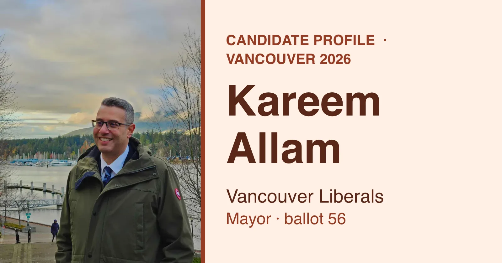Kareem Allam photographed above a marina beside the words Candidate profile, Vancouver 2026, Vancouver Liberals, Mayor, ballot 56