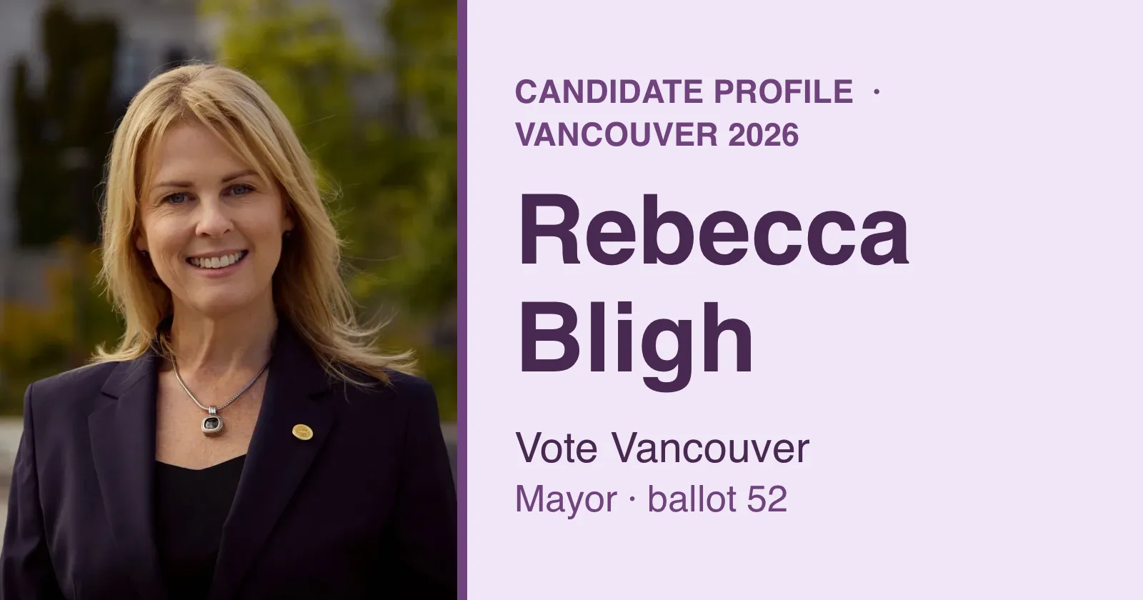 Rebecca Bligh at the launch of Vote Vancouver beside the words Candidate profile, Vancouver 2026, Vote Vancouver, Mayor, ballot 52